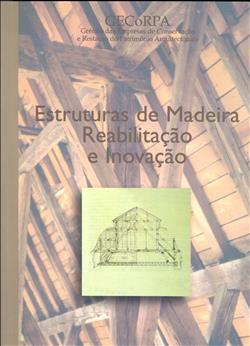 Estruturas de Madeira - Reabilitação e Inovação